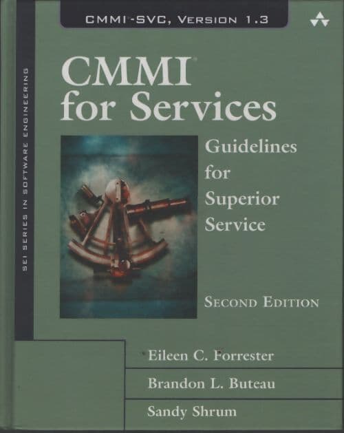 Cmmi for services : Guidelines for superior service - Eileen Forrester